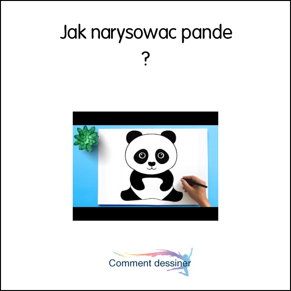 Jak narysować pandę